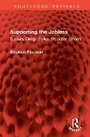 Cover: Supporting the Jobless - Routledge