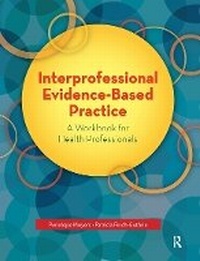 Abbildung von: Interprofessional Evidence-Based Practice - Routledge