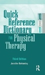Cover: Quick Reference Dictionary for Physical Therapy - Routledge