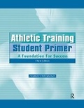 Cover: Athletic Training Student Primer - Routledge