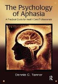 Abbildung von: The Psychology of Aphasia - Routledge