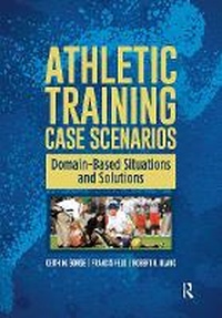 Abbildung von: Athletic Training Case Scenarios - Routledge