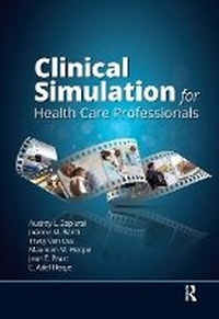 Abbildung von: Clinical Simulation for Healthcare Professionals - Routledge