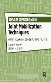 Abbildung von: Cram Session in Joint Mobilization Techniques - Routledge