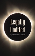 Cover: Legally Omitted - Austin Macauley Publishers
