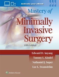 Enlarge image Cover: Mastery of Minimally Invasive Surgery - WOLTERS KLUWER HEALTH