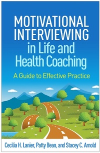Abbildung von: Motivational Interviewing in Life and Health Coaching - The Guilford Press