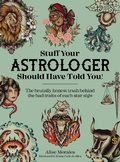 Cover: Stuff Your Astrologer Should Have Told You - The American University in Cairo Press