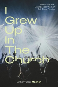 Abbildung von: "I Grew Up in the Church" - Baylor University Press