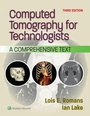 Cover: Computed Tomography for Technologists - WOLTERS KLUWER HEALTH