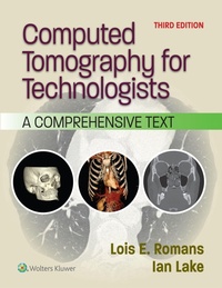 Enlarge image Cover: Computed Tomography for Technologists - WOLTERS KLUWER HEALTH