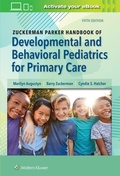 Cover: Zuckerman Parker Handbook of Developmental and Behavioral Pediatrics for Primary Care - WOLTERS KLUWER HEALTH