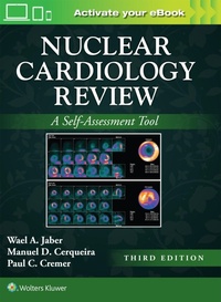 Enlarge image Cover: Nuclear Cardiology Review: Print + eBook with Multimedia - WOLTERS KLUWER HEALTH