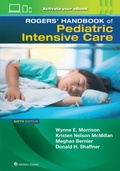 Cover: Rogers' Manual of Pediatric Intensive Care - WOLTERS KLUWER HEALTH