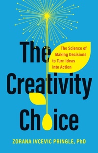 Abbildung von: The Creativity Choice - PublicAffairs