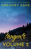 Cover: Tangents: Volume 2 (Hazardverse: Sidetracks, #3) - Hodgkin and Blount