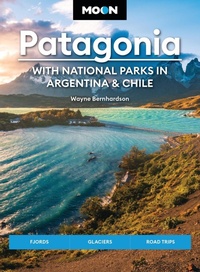 Abbildung von: Moon Patagonia: With National Parks in Argentina & Chile (Sixth Edition) - Moon Travel