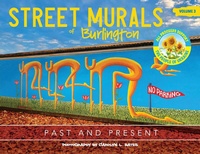 Abbildung von: Street Murals of Burlington - Carolyn L. Bates Photography