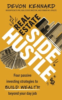 Abbildung von: Real Estate Side Hustle - BiggerPockets Publishing