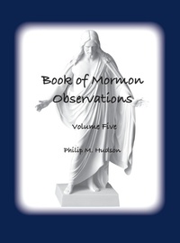 Enlarge image Cover: Book of Mormon Observations - Philip M Hudson