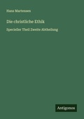 Cover: Die christliche Ethik - Antigonos Verlag