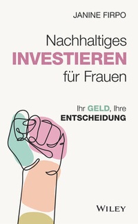 Abbildung von: Nachhaltiges Investieren für Frauen - Wiley-VCH