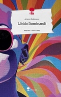 Cover: Libido Dominandi. Life is a Story - story.one - story.one publishing