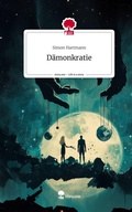 Cover: D&auml;monkratie. Life is a Story - story.one - story.one publishing