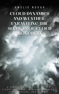 Abbildung von: Cloud Dynamics and Weather: Unraveling the Secrets of Cloud Movement - tolino media
