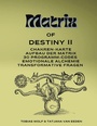 Cover: Matrix of Destiny II - BoD - Books on Demand
