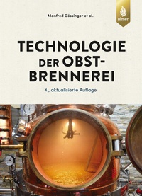 Abbildung von: Technologie der Obstbrennerei - Verlag Eugen Ulmer