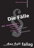 Abbildung von: Die Fälle. BGB, Schuldrecht BT 1 - Fall-Fallag