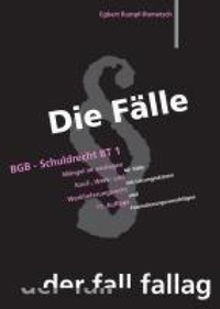 Abbildung von: Die Fälle. BGB, Schuldrecht BT 1 - Fall-Fallag