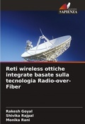 Cover: Reti wireless ottiche integrate basate sulla tecnologia Radio-over-Fiber - Edizioni Sapienza