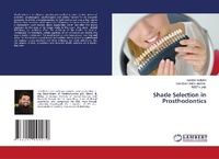 Enlarge image Cover: Shade Selection in Prosthodontics - LAP Lambert Academic Publishing