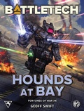 Cover: BattleTech: Hounds at Bay (Fortunes of War #4) - Catalyst Game Labs