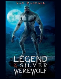 Enlarge image Cover: The Legend of the Silver Werewolf - Draft2digital