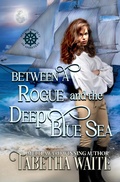 Cover: Between a Rogue and the Deep Blue Sea (Seaside Society of Spinsters, #2) - Tabetha Waite