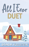 Cover: All I Ever Duet - Stacy Kristen