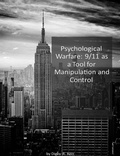 Cover: Psychological Warfare: 9/11 as a Tool for Manipulation and Control - Digby R. Kerr