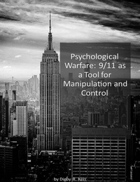 Enlarge image Cover: Psychological Warfare: 9/11 as a Tool for Manipulation and Control - Digby R. Kerr
