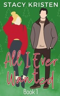 Cover: All I Ever Wanted - Stacy Kristen