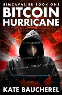 Enlarge image Cover: Bitcoin Hurricane (SimCavalier, #1) - Sixth Element Publishing