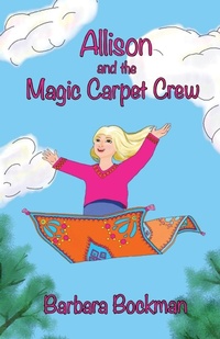 Enlarge image Cover: Allison and the Magic Carpet Crew - Seren Publishing Co., Inc.