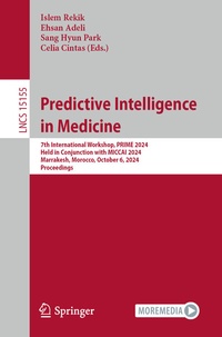 Enlarge image Cover: Predictive Intelligence in Medicine - Springer