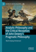 Bild: Analytic Philosophy and the Critical Reception of John Dewey's Pragmatic Philosophy - Palgrave Macmillan