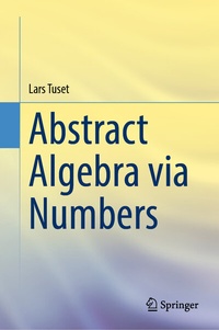 Abbildung von: Abstract Algebra via Numbers - Springer