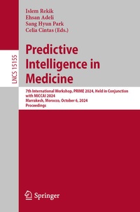 Enlarge image Cover: Predictive Intelligence in Medicine - Springer