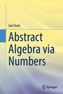 Cover: Abstract Algebra via Numbers - Springer