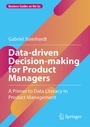 Cover: Data-driven Decision-making for Product Managers - Springer